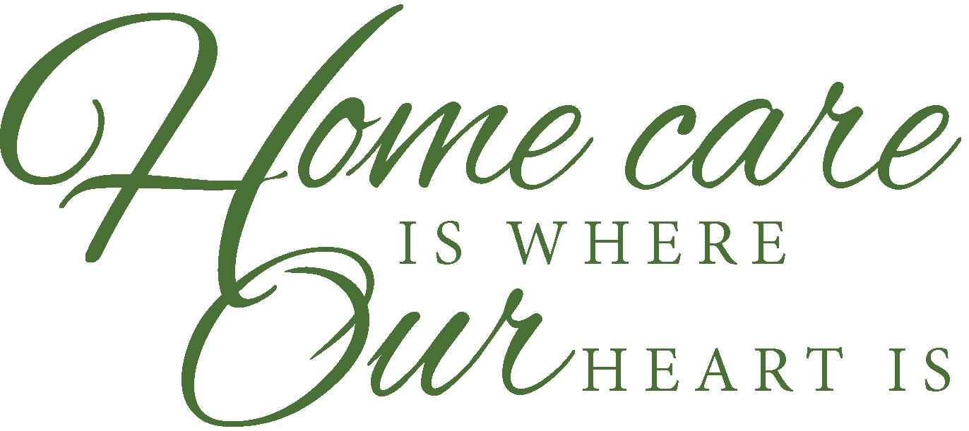 Home care is where our heart is